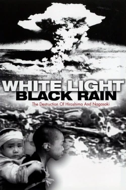 White Light/Black Rain: The Destruction of Hiroshima and Nagasaki (2007) - Subtitrat in Romana