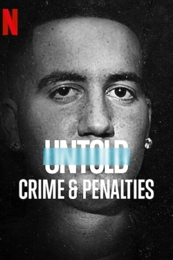 Vizioneaza Untold: Crimes & Penalties (2021) - Subtitrat in Romana