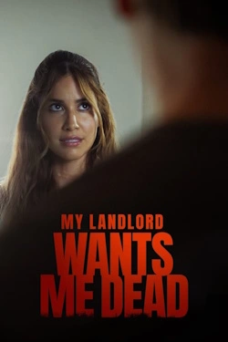 Vizioneaza My Landlord Wants Me Dead (2023) - Subtitrat in Romana