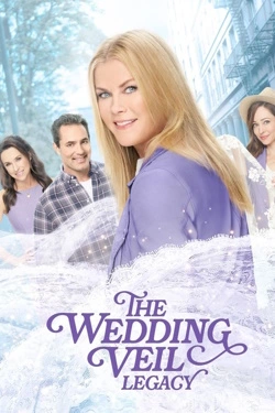 The Wedding Veil Legacy (2022) - Subtitrat in Romana