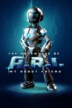 The Adventure of A.R.I.: My Robot Friend (2020) - Subtitrat in Romana