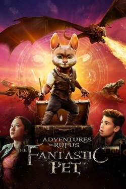 Adventures of Rufus꞉ The Fantastic Pet (2020) - Subtitrat in Romana