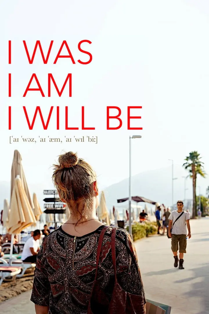 I Was I Am I Will Be (2019) - Subtitrat in Romana