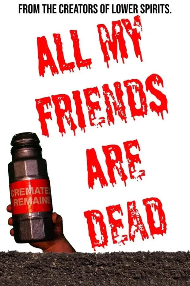 All My Friends Are Dead (2020)