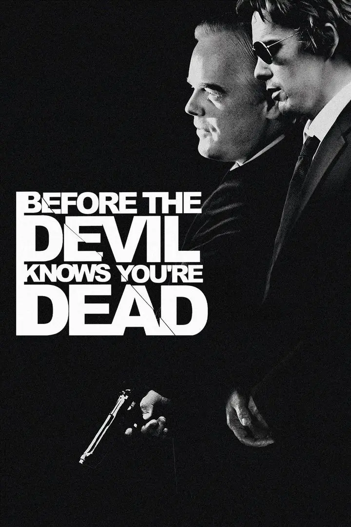 Before the Devil Knows You’re Dead (2007)