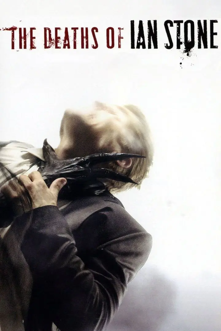 The Deaths of Ian Stone (2007)