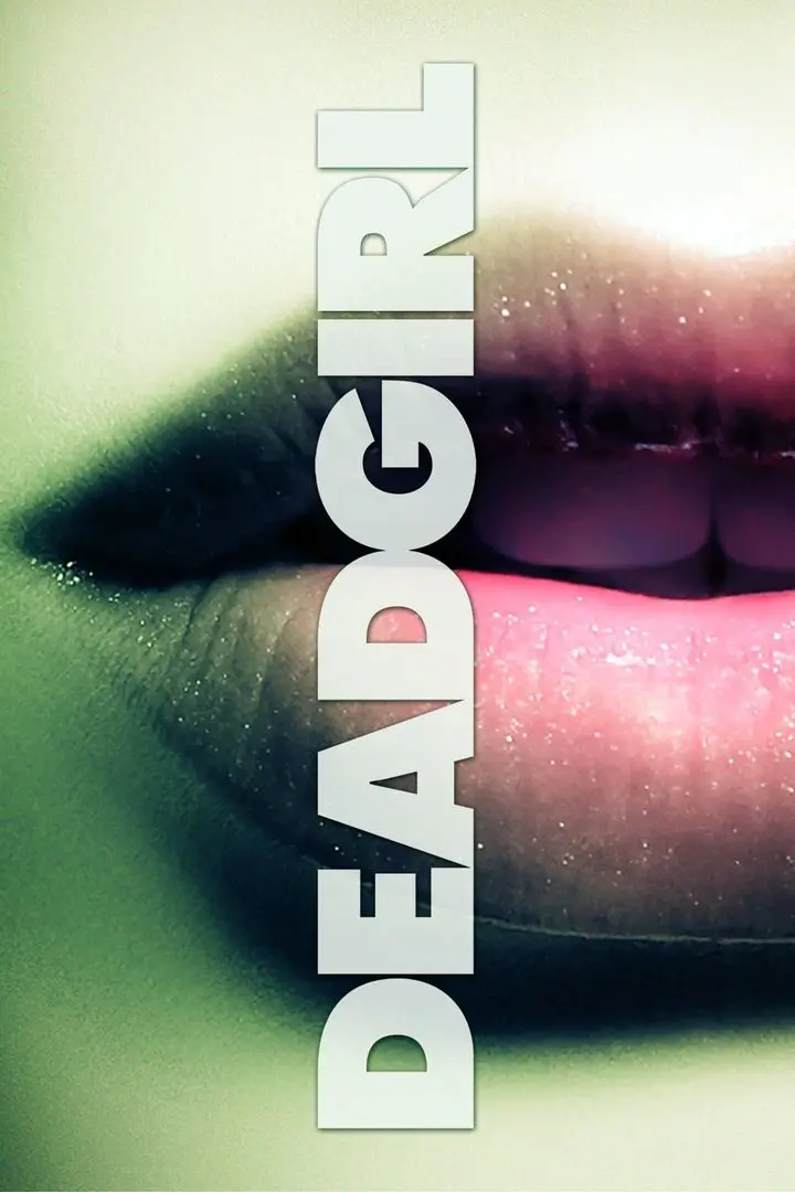 Deadgirl (2008) - Subtitrat in Romana
