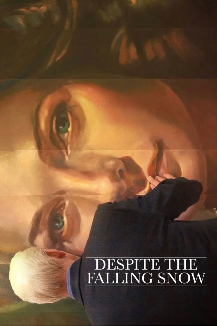 Despite the Falling Snow (2016)