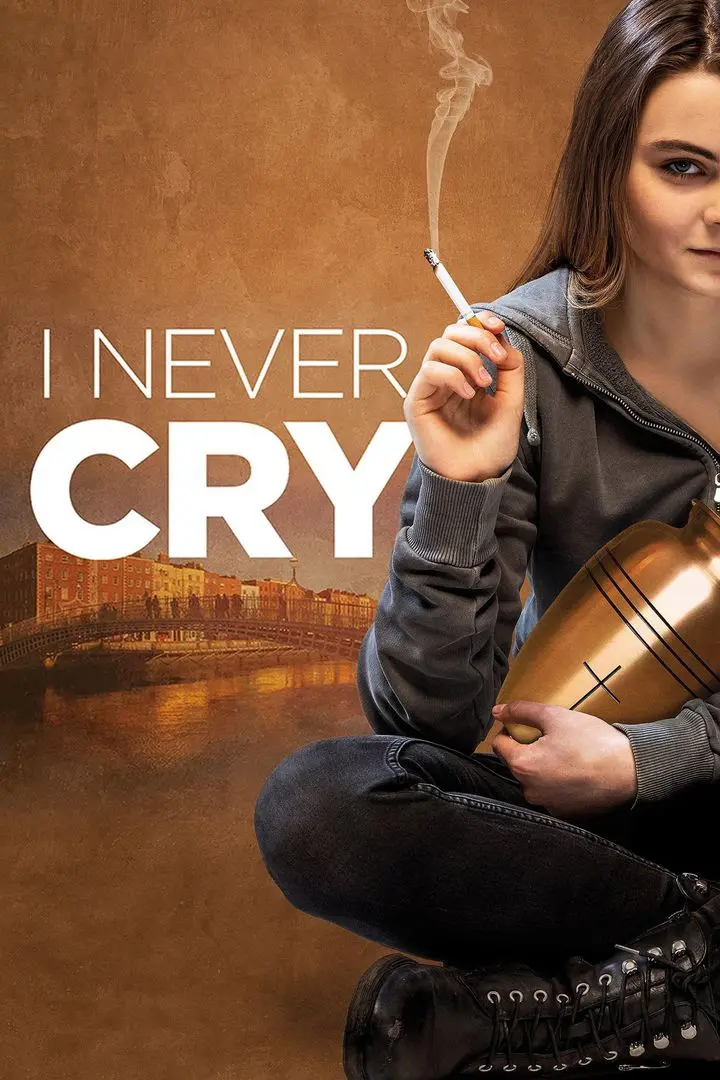 I Never Cry (2020) - Subtitrat in Romana
