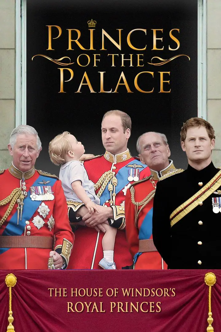 Princes of the Palace: The Royal British Family (2016)