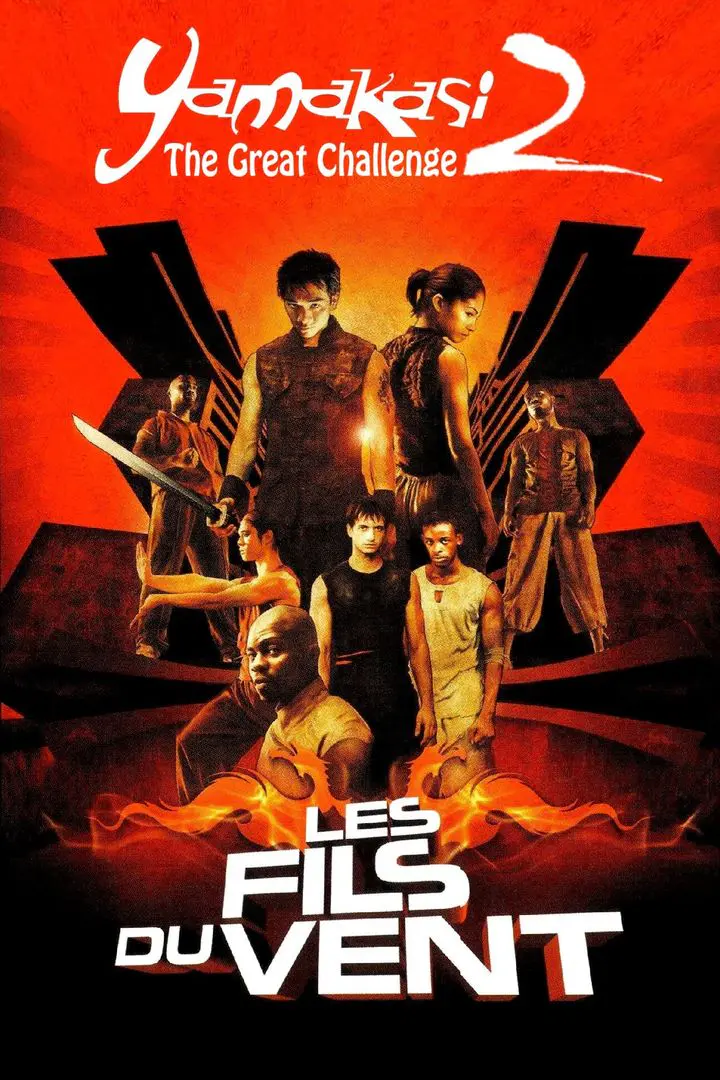 Yamakasi 2: Les Fils du Vent (2004)