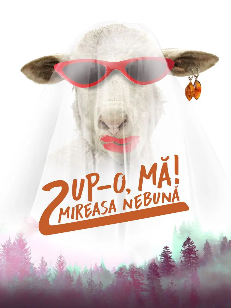 Pup-o, mă! 2꞉ Mireasa Nebună (2021)
