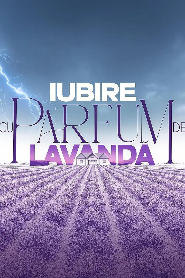 Iubire cu Parfum de Lavanda (2024) - Online in Romana