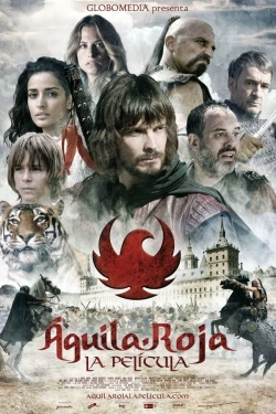 Vizioneaza Águila Roja: La Película (2011) - Subtitrat in Romana