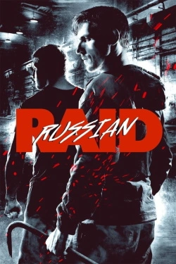Russian Raid (2020) - Subtitrat in Romana