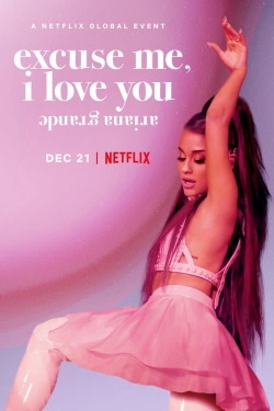 Vizioneaza Ariana Grande: Excuse Me I Love You (2020) - Subtitrat in Romana