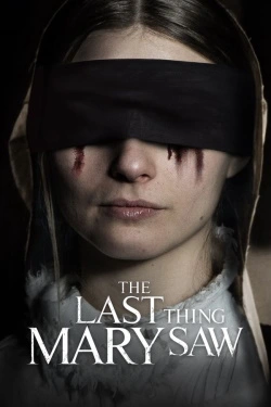 The Last Thing Mary Saw (2021) - Subtitrat in Romana