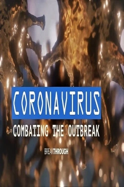 Breakthrough Coronavirus Combating the Outbreak (2020) - Subtitrat in Romana