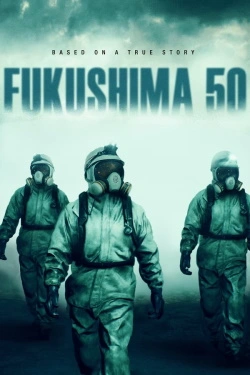 Vizioneaza Fukushima 50 (2020) - Subtitrat in Romana