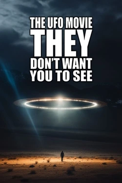 Vizioneaza The UFO Movie THEY Don't Want You to See (2023) - Subtitrat in Romana