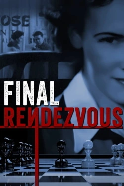 Vizioneaza Final Rendezvous (2020) - Online in Engleza