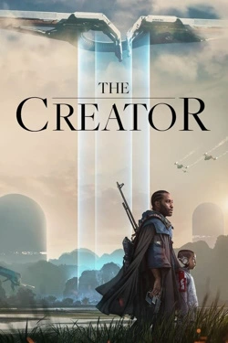 Vizioneaza The Creator (2023) - Subtitrat in Romana