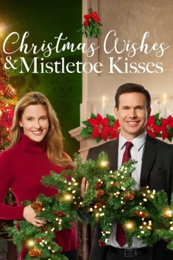 Vizioneaza Christmas Wishes & Mistletoe Kisses (2019) - Subtitrat in Romana