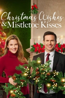 Christmas Wishes & Mistletoe Kisses (2019) - Subtitrat in Romana