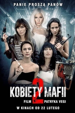 Women of Mafia 2 (2019) - Subtitrat in Romana