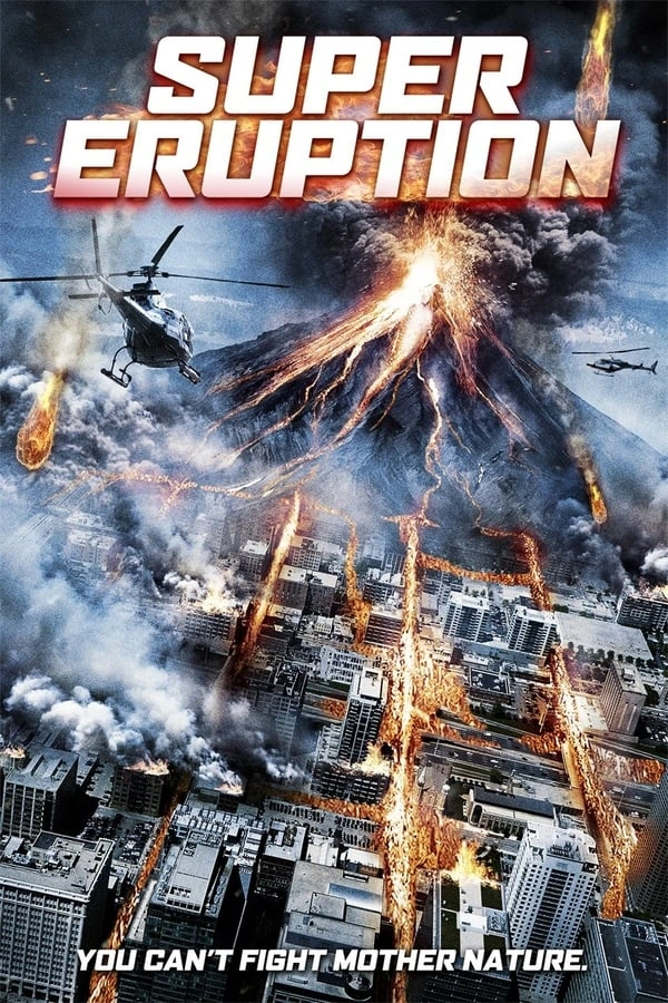 Super Eruption (2011) - Subtitrat in Romana