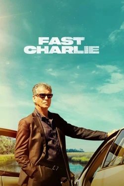 Vizioneaza Fast Charlie (2023) - Subtitrat in Romana