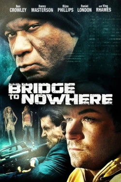 The Bridge to Nowhere (2009) - Subtitrat in Romana