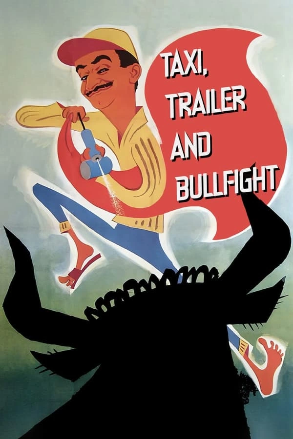 Taxi, Trailer and Bullfight (1958) - Subtitrat in Romana