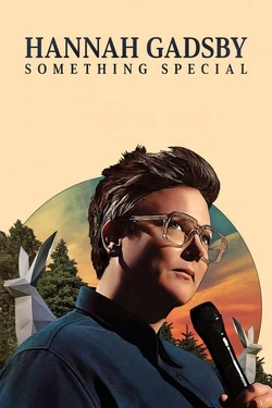Hannah Gadsby: Something Special (2023) - Subtitrat in Romana