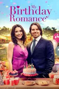 Vizioneaza My Birthday Romance (2020) - Subtitrat in Romana