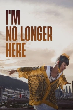 I'm No Longer Here (2019) - Subtitrat in Romana