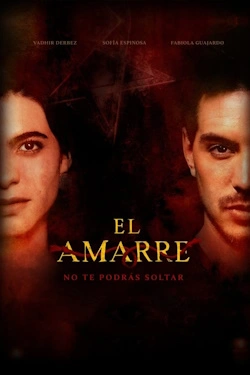 El Amarre (2021) - Subtitrat in Romana