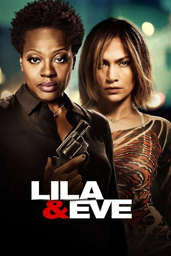 Lila & Eve (2015) - Subtitrat in Romana