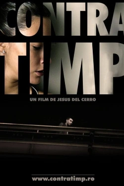 Contra timp (2008) - Online in Romana