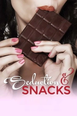 Vizioneaza Seduction & Snacks (2021) - Subtitrat in Romana