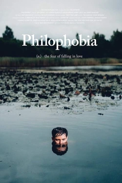 Vizioneaza Philophobia (2019) - Subtitrat in Romana