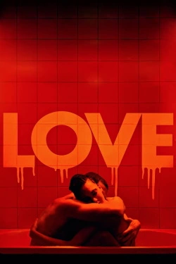 Vizioneaza Love (2015) - Subtitrat in Romana