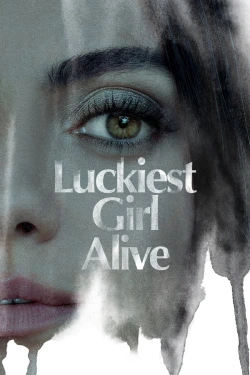 Vizioneaza Luckiest Girl Alive (2022) - Subtitrat in Romana