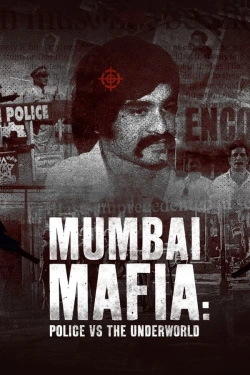 Vizioneaza Mumbai Mafia: Police vs the Underworld (2023) - Subtitrat in Romana