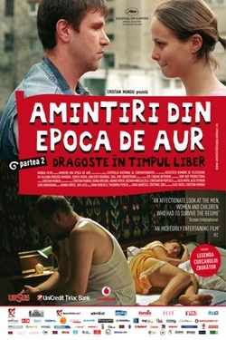 Vizioneaza Amintiri din epoca de aur partea 2꞉ Dragoste în timpul liber (2009) - Online in Romana