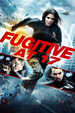 Fugitive at 17 (2012) - Subtitrat in Romana