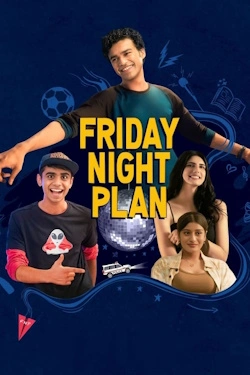 Vizioneaza Friday Night Plan (2023) - Subtitrat in Romana