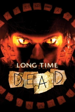 Long Time Dead (2002) - Subtitrat in Romana