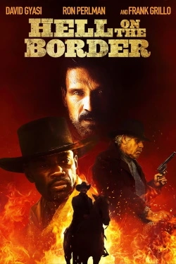 Hell on the Border (2019) - Subtitrat in Romana