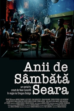 Vizioneaza Anii de Sambata Seara (2017) - Online in Romana